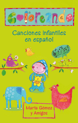 Coloreando: Canciones infantiles en espa?ol