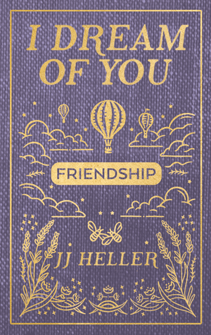 I Dream of You FRIENDSHIP